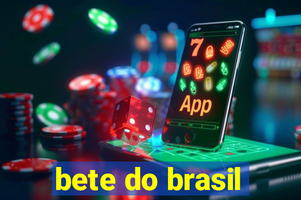 bete do brasil